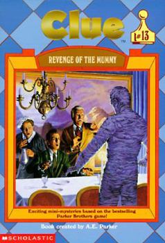Revenge of the Mummy - Book #13 of the Clue
