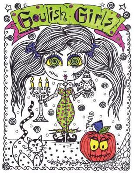 Goulish Girls Coloring Book: Goulish Girls Coloring Book