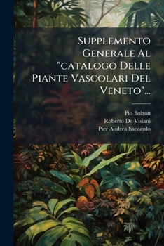 Paperback Supplemento Generale Al "catalogo Delle Piante Vascolari Del Veneto"... [Italian] Book