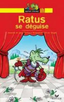 Ratus Se Deguise - Book  of the Ratus, les aventures du rat vert