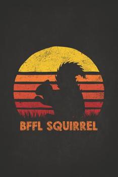 Wild Animal: Best Friends For Life Squirrel BFFL Retro Sunset Silhouette Vintage Safari Composition Notebook College Students Wide Ruled Line Paper ... with chipmunk distracted spirit animal 6x9