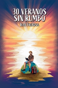 Paperback 30 veranos sin rumbo [Spanish] Book