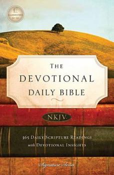 Paperback The Devotional Daily Bible: New King James Version (Signature) Book