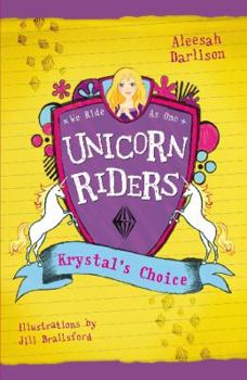 Paperback Unicorn Riders, Book 3: Krystal's Choice Book