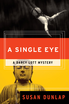 A Single Eye: A Darcy Lott Mystery - Book #1 of the Darcy Lott