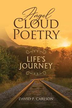 Paperback Angel Cloud Poetry: Life's Journey Book