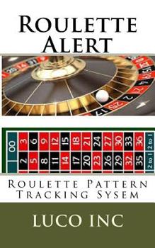 Paperback Roulette Alert: Roulette Pattern Tracking Sysem Book