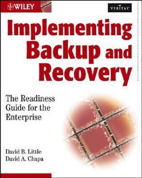 Paperback Implementing Backup and Recovery: The Readiness Guide for the Enterprise Book
