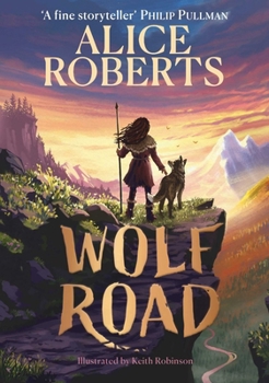 Hardcover Wolf Road: The bestselling animal adventure from TV's Alice Roberts Book