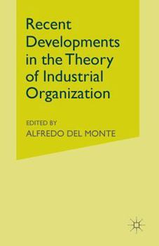 Paperback Recent Developments in the Theory of Industrial Organization Book