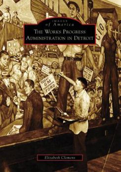 Paperback The Works Progress Administration in Detroit Book