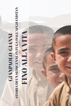 Fino Alla Vita: storia di un sedicenne in fuga dall'Afghanistan