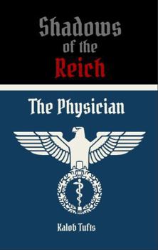 Paperback The Physician (Shadows of the Reich) Book
