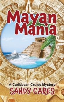 Paperback Mayan Mania: A Caribbean Cruise Mystery Book