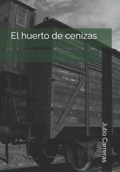 Paperback El huerto de cenizas [Spanish] Book