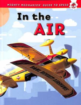Paperback MIGHTY MECHANICS SPEED:IN THE AIR Book