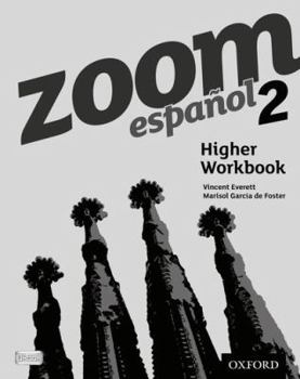 Zoom espanol: Level 2 Higher Workbook