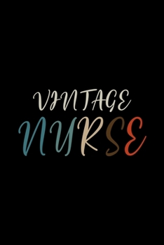 Vintage Nurse: My Prayer Journal, Diary Or Notebook For Nurse Lover. 110 Story Paper Pages. 6 in x 9 in Cover.