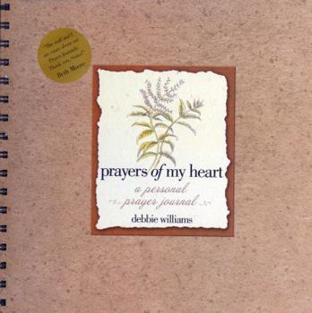Paperback Prayers of My Heart: A Personal Prayer Journal Book