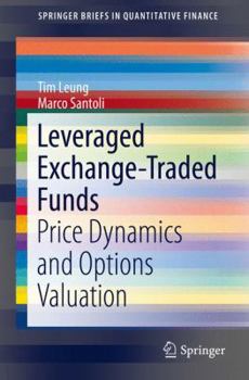 Paperback Leveraged Exchange-Traded Funds: Price Dynamics and Options Valuation Book