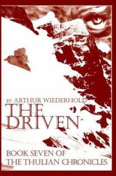 Paperback The Driven: Book Seven of the Thulian Chronicles Book