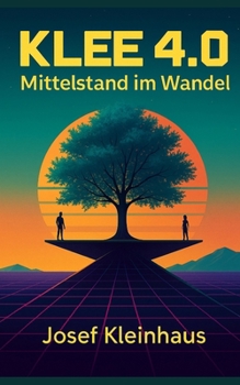 Paperback Klee 4.0: Mittelstand im Wandel [German] Book