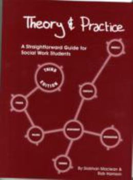 Spiral-bound Theory and Practice: A Straightforward Guide for Social Work Students Book