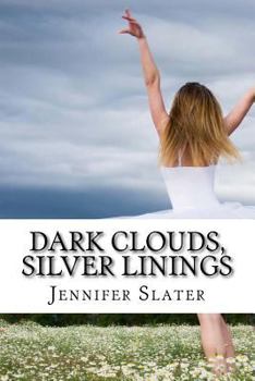 Paperback Dark Clouds, Silver Linings Book