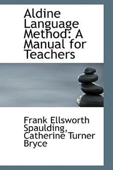 Aldine Language Method : A Manual for Teachers