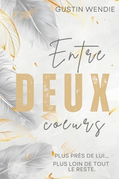 Paperback Entre deux coeurs: Tome 1 [French] Book
