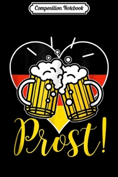 Composition Notebook: Oktoberfest - Prost German Flag Hears Journal/Notebook Blank Lined Ruled 6x9 100 Pages