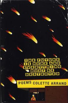 Paperback The Future Is Here and Everything Must Be Destroyed Book