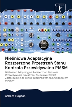 Paperback Nieliniowa Adaptacyjna Rozszerzona Przestrzeń Stanu Kontrola Przewidywalna PMSM [Polish] Book