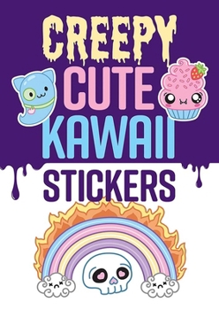 Creepy Cute Kawaii Stickers (Dover Sticker Books) 0486853195 Book Cover