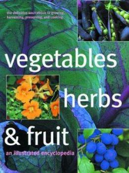 Paperback Vegetables Herbs & Fruits an Illustrated Encyclopedia Book