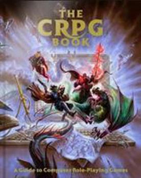 Hardcover The CRPG Book: A Guide to Computer Role-Playing Games Book