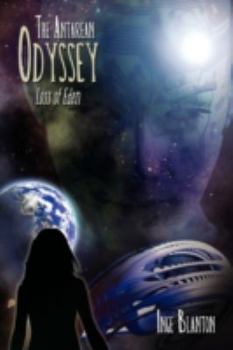 Paperback The Antarean Odyssey: Loss of Eden Book