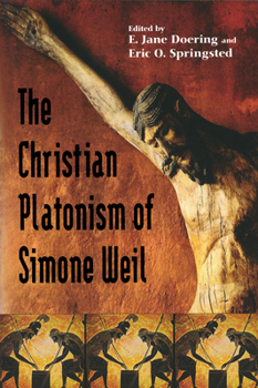 Hardcover Christian Platonism of Simone Weil Book