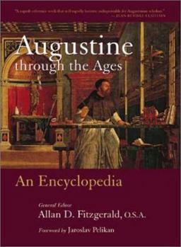 Hardcover Augustine Through the Ages: An Encyclopedia Book