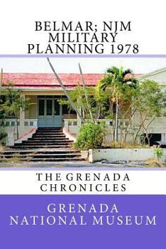 Paperback Belmar; NJM Military Planning 1978: The Grenada Chronicles Book