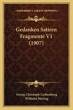 Paperback Gedanken Satiren Fragmente V1 (1907) [German] Book