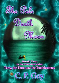 The Pale Death Moon - Book #2 of the Tumblestones Trilogy