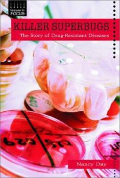 Library Binding Killer Superbugs: The Story of Drug-Resistant Diseases Book