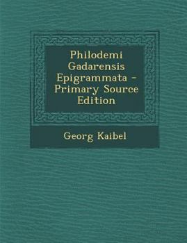 Paperback Philodemi Gadarensis Epigrammata [Latin] Book