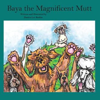 Paperback Baya the Magnificent Mutt Book