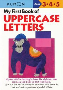 Paperback My First Book of Uppercase Letters Book