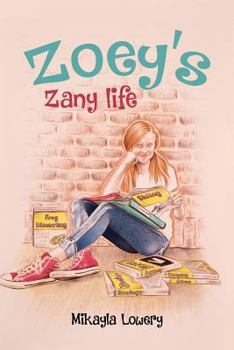 Paperback Zoey's Zany Life Book