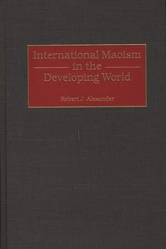 Hardcover International Maoism in the Developing World Book