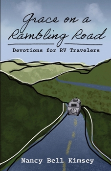 Paperback Grace on a Rambling Road: Devotions for RV Travelers Book