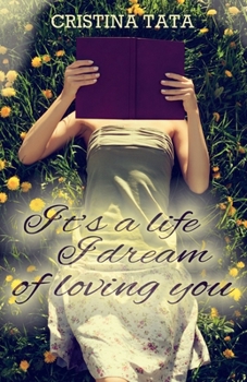 Paperback It's a life I dream of loving you Book